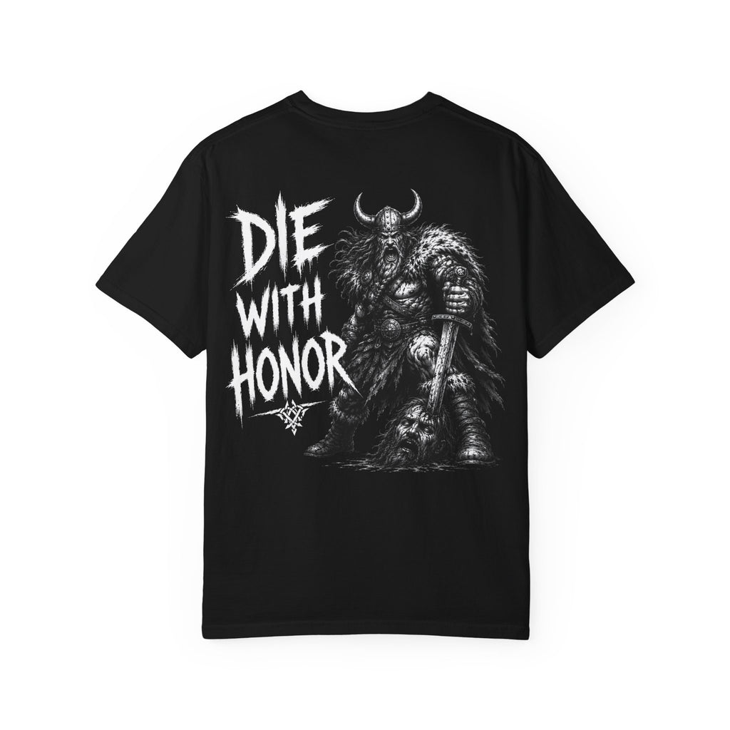 Die With Honor T-shirt