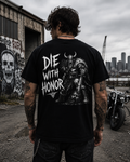 Die With Honor T-shirt